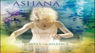 Ashana and Thomas Barquee ⋄ Jewels of Silence ⋄ Music to balance and clear the Chakras