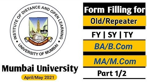 Old/Repeater form filling for FY/SY/TY BA/BCOM | MA/MCOM Part 1&2 | April-May 2021 IDOL | Ashish sir