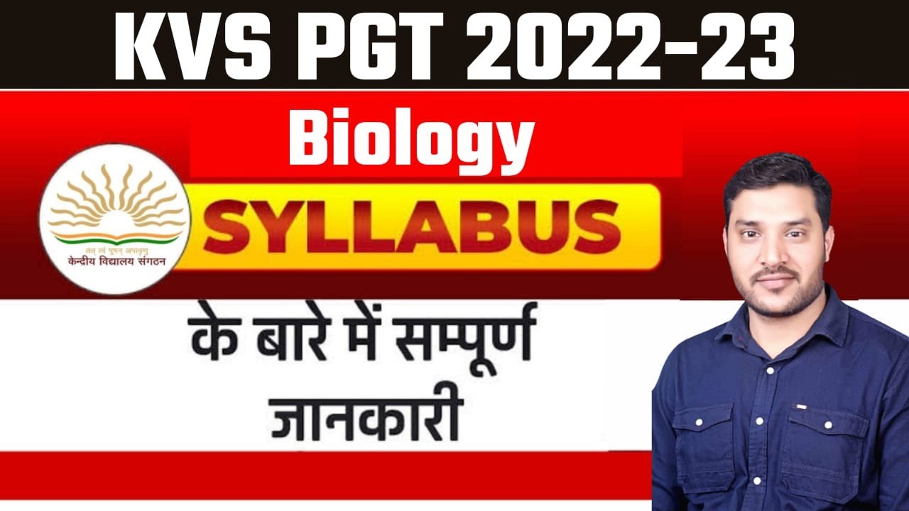 KVS PGT Biology Syllabus 2022 | KVS TGT Biology Syllabus & Strategy