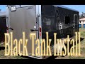 Black Tank Installation on Custom Cargo Trailer Camper Toy Hauler RV DIY Van Conversion Bathroom