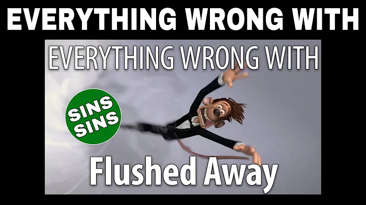 Everything Wrong With "Everything Wrong With Flushed Away in 19 Minutes or Less"