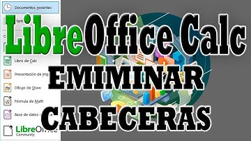LibreOffice Calc: Eliminar Cabeceras, Encabezados o Barras de Titulo.