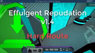 FE2 Map Test - Effulgent Repudation v1.4 (Updated) (Easy + Hard Routes) (Solo) (1st)