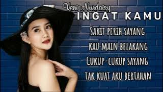 Ingat - Ingat Kamu | Veni Nurdaisy feat. 3PEMUDA BERBAHYA (Lirik)