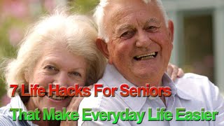 Seniors that make everyday life easier ...
