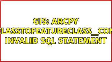 GIS: ArcPy FeatureClassToFeatureClass_conversion invalid SQL statement