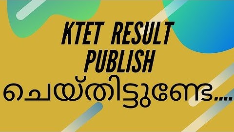 KTET 2021 Result Published | KTET notification 2021 | #eduktet | KTET new updates |