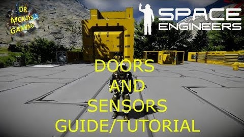 Space Engineers Xbox One Types Of Doors and Sensors Guide/Tutorial