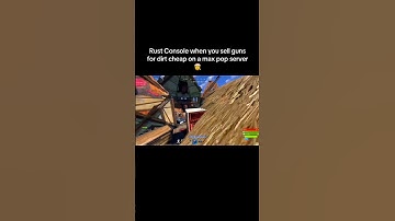 Rust Console when you sell guns for dirt cheap on a max pop server…#shorts #rust #rustconsole