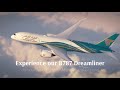 Experience The 787 Dreamliner With Oman Air