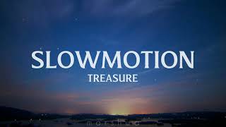 Treasure - Slowmotion [eng lyrics]