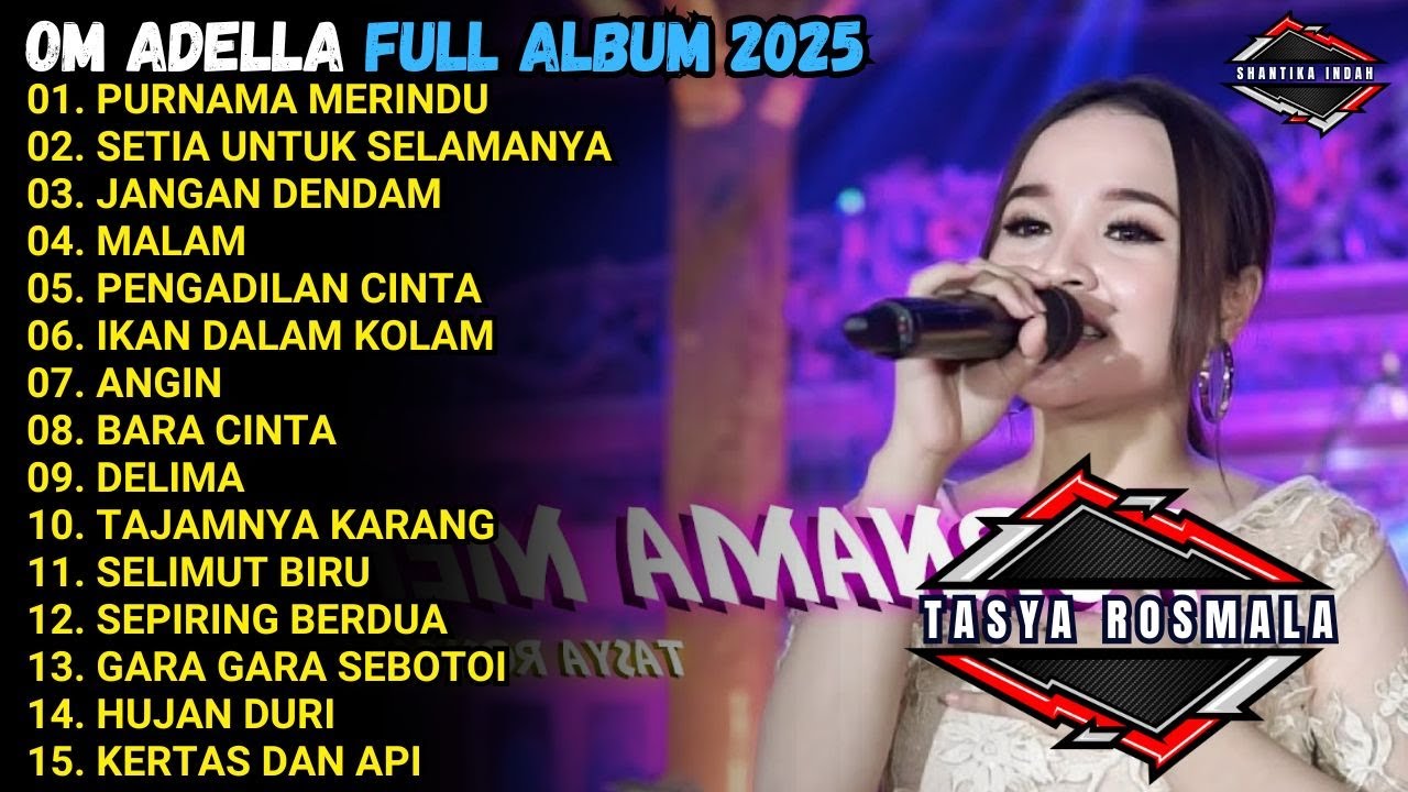 PURNAMA MERINDU - SETIA UNTUK SELAMANYA - JANGAN DENDAM - OM ADELLA FULL ALBUM TERBARU 2025