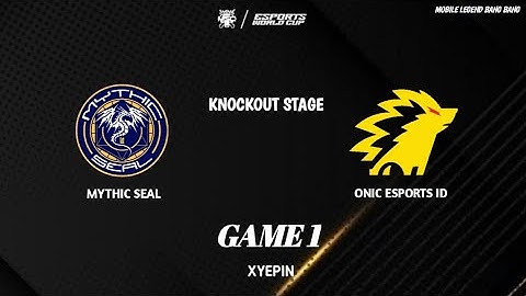 MYTHIC SEAL VS ONIC ESPORTS ID | GAME 1 | MSC X EWC | KNOCKOUT STAGE