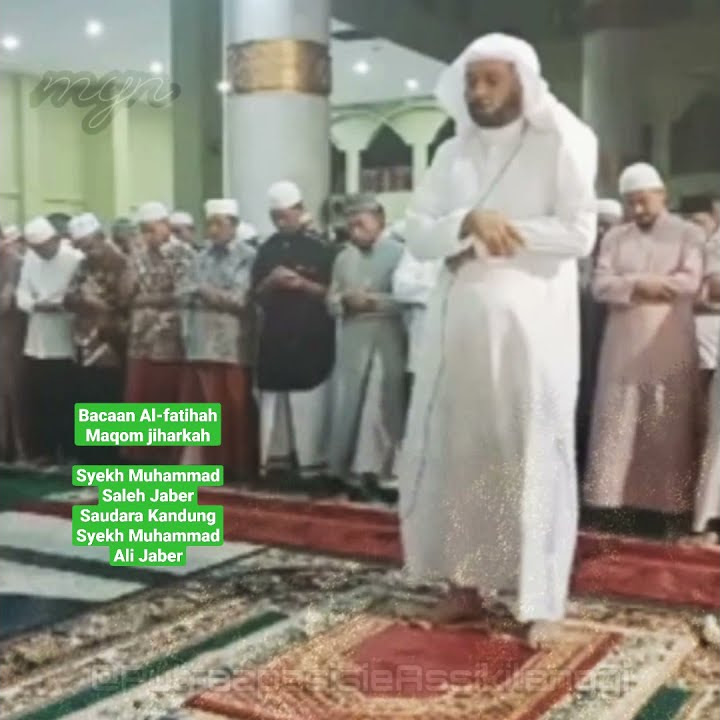 Al-Fatihah Irama jiharkah || Muhammad Saleh Jaber saudara syekh Muhammad Ali Jaber 🥲