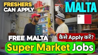 Jobs in Malta | SuperMarket Jobs in Malta | Jobs in Malta for Indians