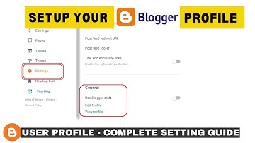 How to Setup Blogger User Profile | Customize Your Blogger Profile