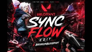 Valorant Sync Flow Edit X #BrooklynBloodPop!