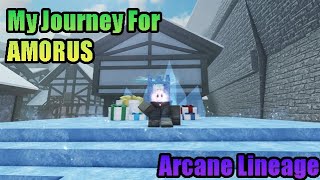 Roblox Arcane Lineage - My journey for Amorus... Part 1