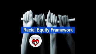 What Racial Equity Framework will protect organizations?