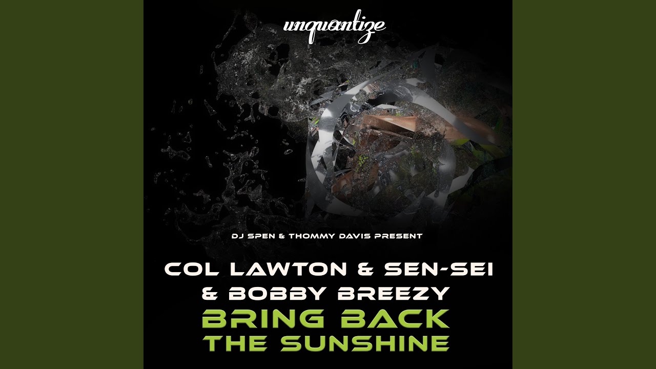 Bring Back The Sunshine (DJ Spen & DJ Emmaculate Remix)