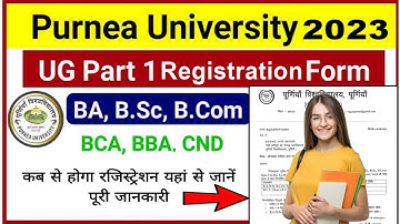 Purnea University Part 1 Registration 2023-27 || Purnea University Part 1 Registration Date 2023
