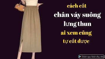 480✅ cách cắt chân váy suông lưng Thun cạp liền công thức siêu dễ ai xem cũng tự cắt được