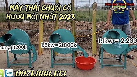 MỚI NHẤT 2023 MÁY THÁI CHUỐI CỔ HƯƠU GIÁ RẺ VÔ CÙNG TIỆN LỢI
