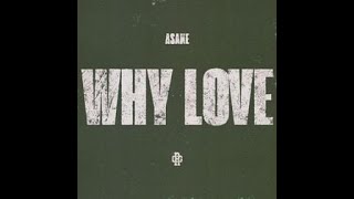 Asake – Why Love (Official Lyric Video)