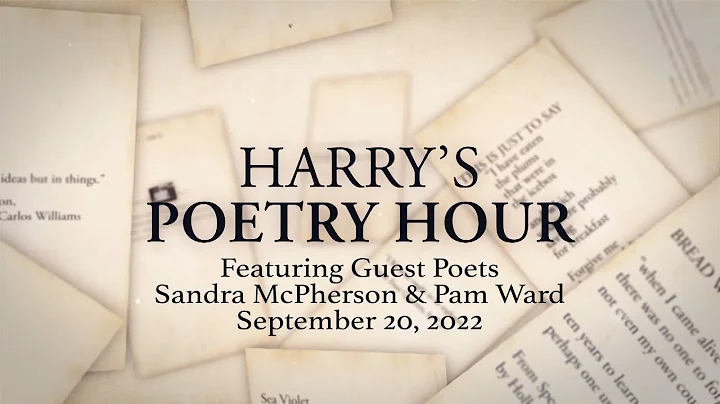 Harry's Poetry Hour: Sandra McPherson & Pam Ward