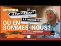 Interview jeanjacques crvecoeur  o en sommesnous 