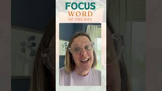 FOCUS Word of the Day: Monday, May 18, 2026 #focus #intention #mindfulness #mindset #shorts