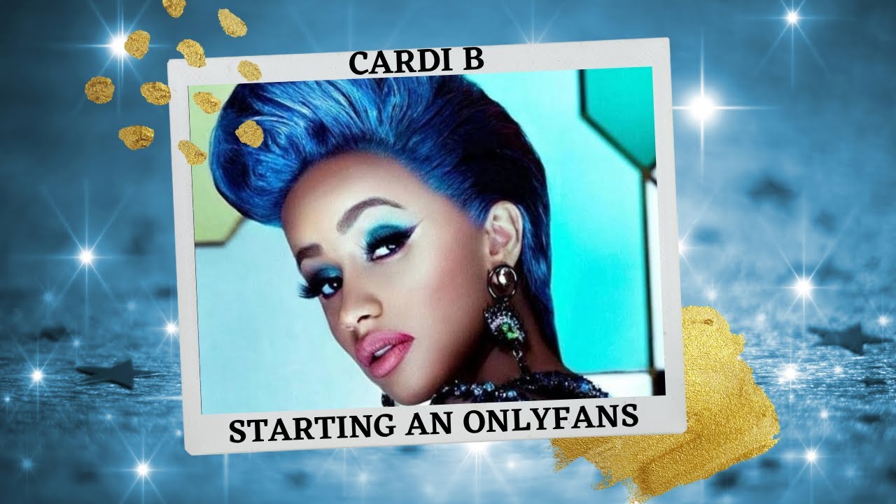 ⚜ Cardi B Will the partnership with "ONLY FANS" hurt her career