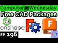 Free CAD Package Explained{Computer Wednesday Ep196}
