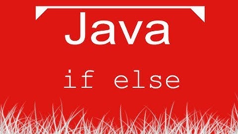 Aula de Java 007 - if else, estrutura condicional