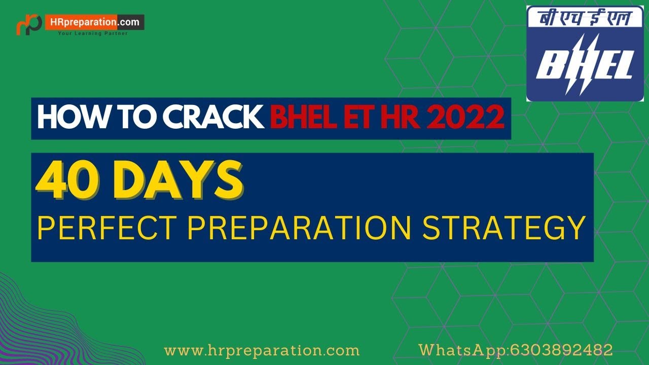 40 Days Perfect Preparation Strategy to Crack BHEL ET HR 2022 Exam