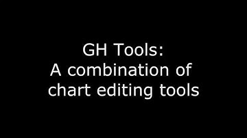 GH Tools: The Ultimate Chart Editing Tool!