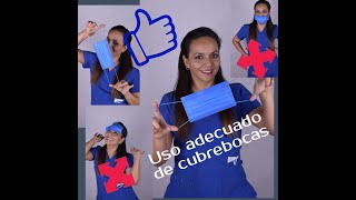 Uso adecuado del cubrebocas