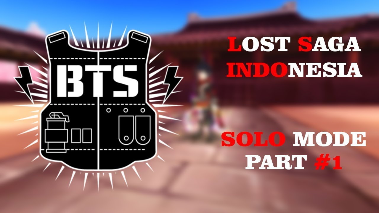 Lost Saga Indonesia [Solo Mode] : 1-5 Games