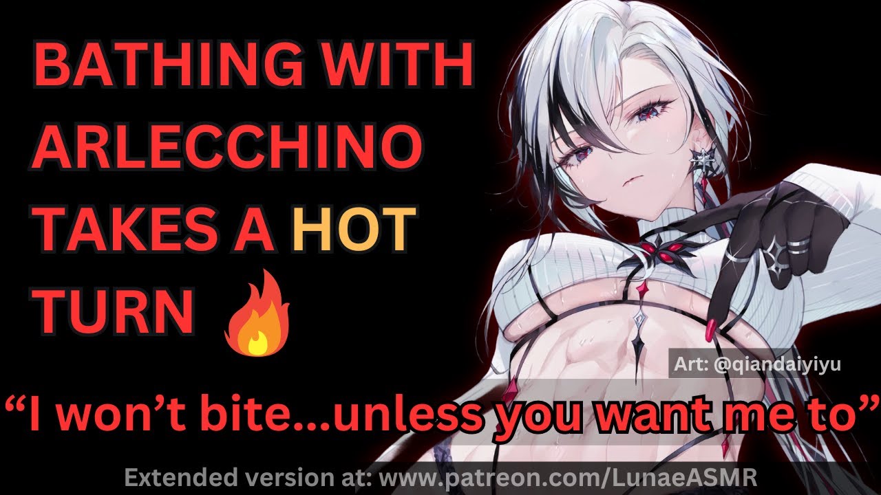 [F4A] Bathing with Arlecchino Takes a 🔥 Turn [Fdom] [SPICY] [Genshin ASMR Roleplay] [Fantasy ASMR]
