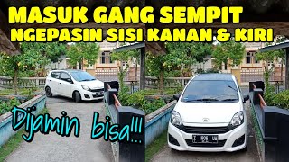 Cara mudah masuk gang sempit dan ngepasin sisi kanan/kiri body mobil