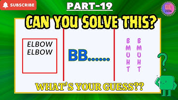 Ultimate Rebus Puzzle Challenge! 🧠💡| Part -19