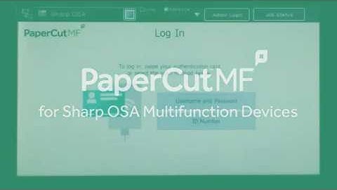 PaperCut MF for Sharp OSA Multifunction Devices Interface Walkthrough