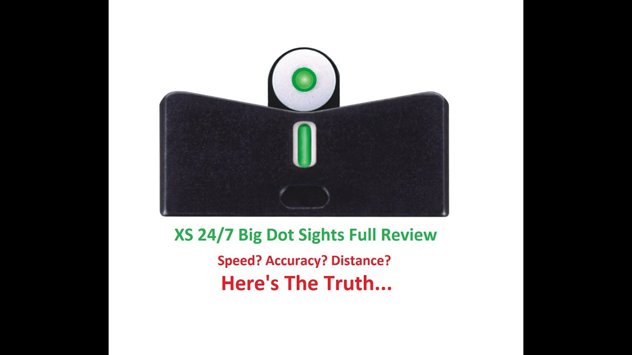 Full XS 24/7 Big Dot Sight Range Test & Review YouTube