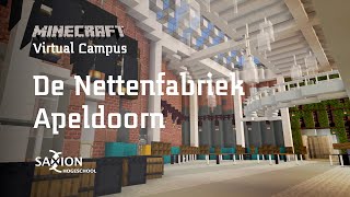 Saxion Apeldoorn Nettenfabriek | Minecraft Virtual Campus