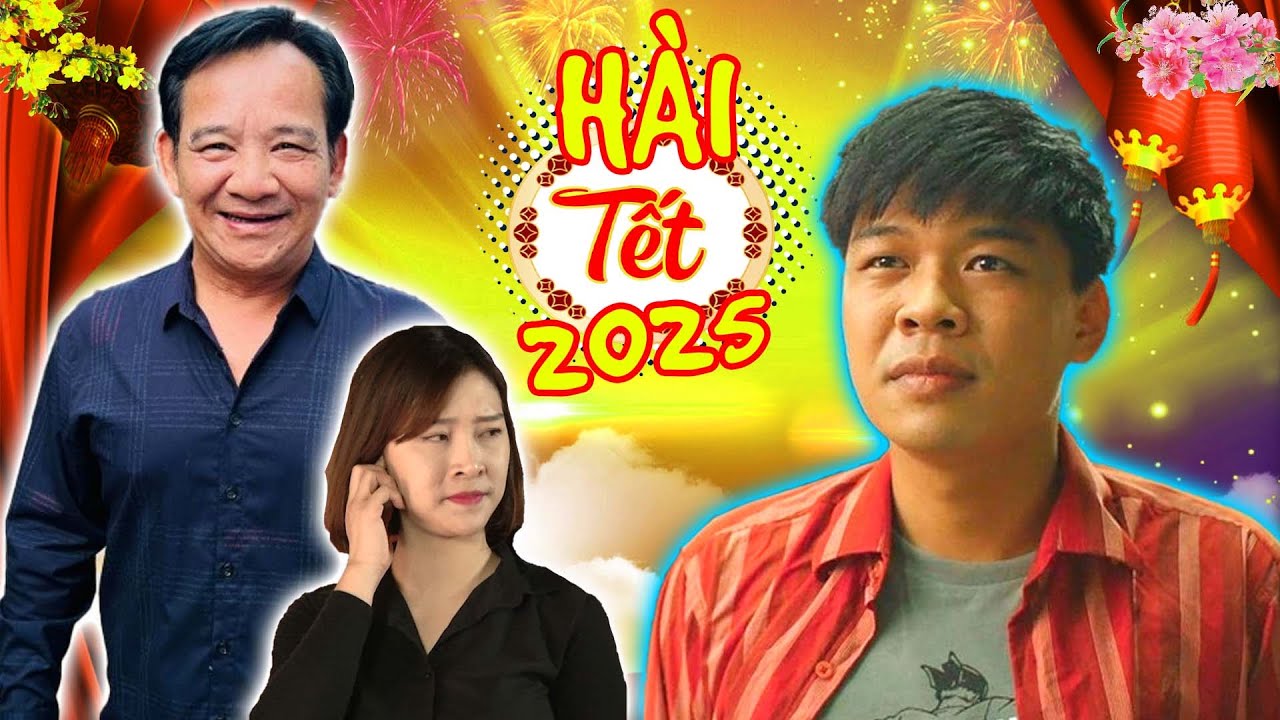 HÀI TẾT 2025 | TIÊU CHÍ CHỌN CON RỂ | Hài Trung Ruồi | Quang Tèo | Xả Xì Chét | Phim Hài Hay Nhất