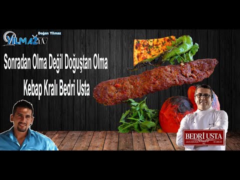 Sonradan Olma Değil Doğuştan Kebap Kralı Olan Bedri Usta