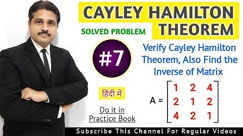 CAYLEY HAMILTON THEOREM SOLVED PROBLEM 7 IN HINDI LECTURE 8 | UNIT : MATRICES