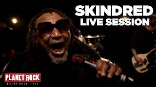 Skindred - You Got This &amp; That's My Jam | Planet Rock Live Session