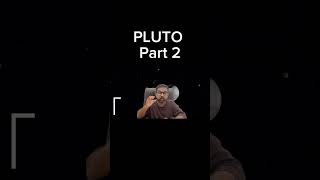 PLUTO (part2).      #physics #science #pluto #viral