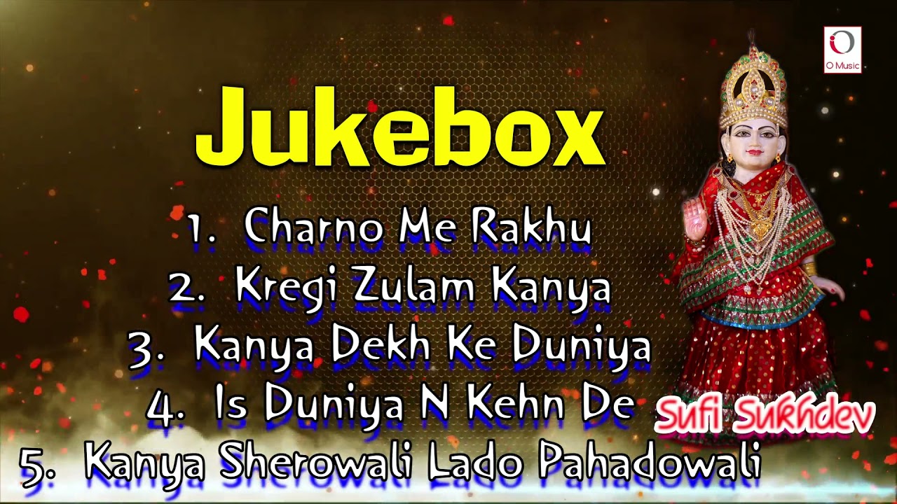 Kanya Shakti Jukebox  Sufi Sukhdev  O Music Bhakti Sagar